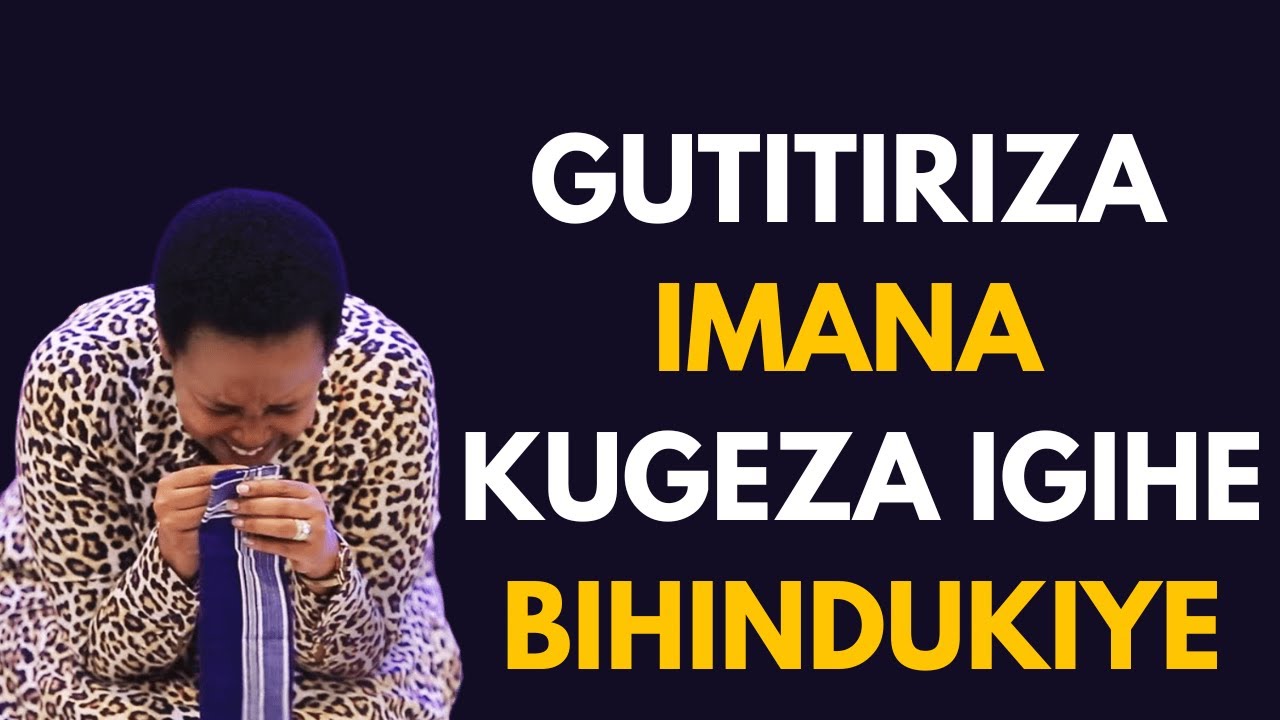 GUTITIRIZA IMANA KUGEZA IGIHE BIHINDUKIYE ||UMWANYA WO GUSENGA|| Pastor HORTENSE