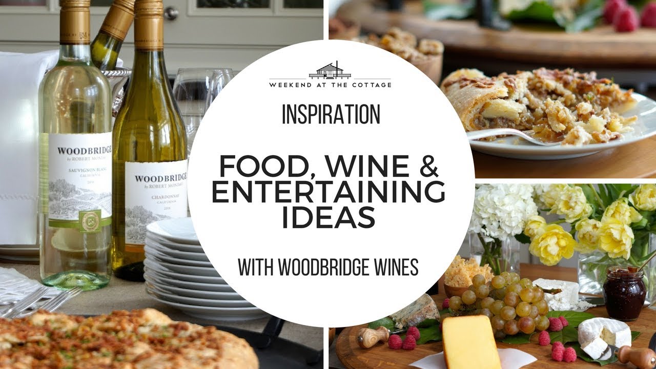FOOD, WINE & ENTERTAINING IDEAS! YouTube