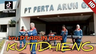 KUTIDHIENG TARIAN ACEH - PT PERTA ARUN GAS