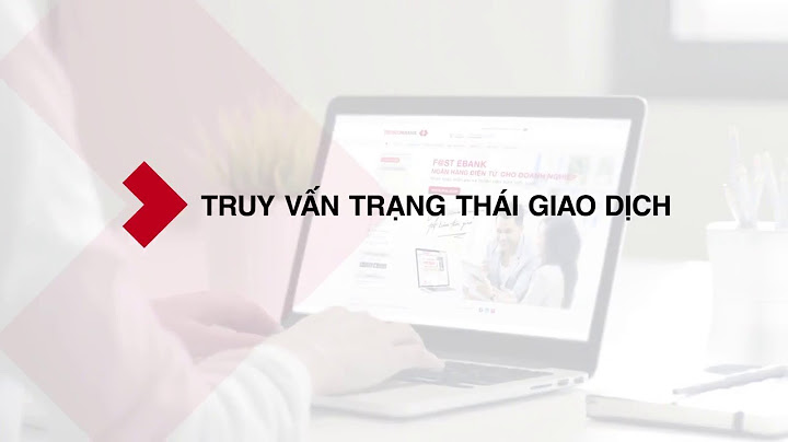 Hướng dẫn truy cập homebanking của techcombank