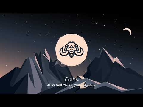 HI LO, Will Clarke, Oliver Heldens - Check