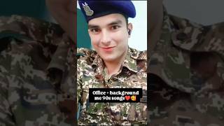 office work time background me 90s songs ka ak alg hi mja hota hai #90s #officelife #fouji