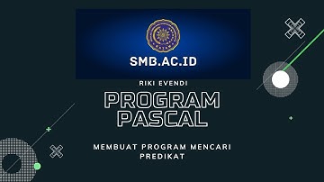 Membuat Program Pascal mencari predikat dengan Andorid / STIKOM MUHAMMADIYAH BATAM #9