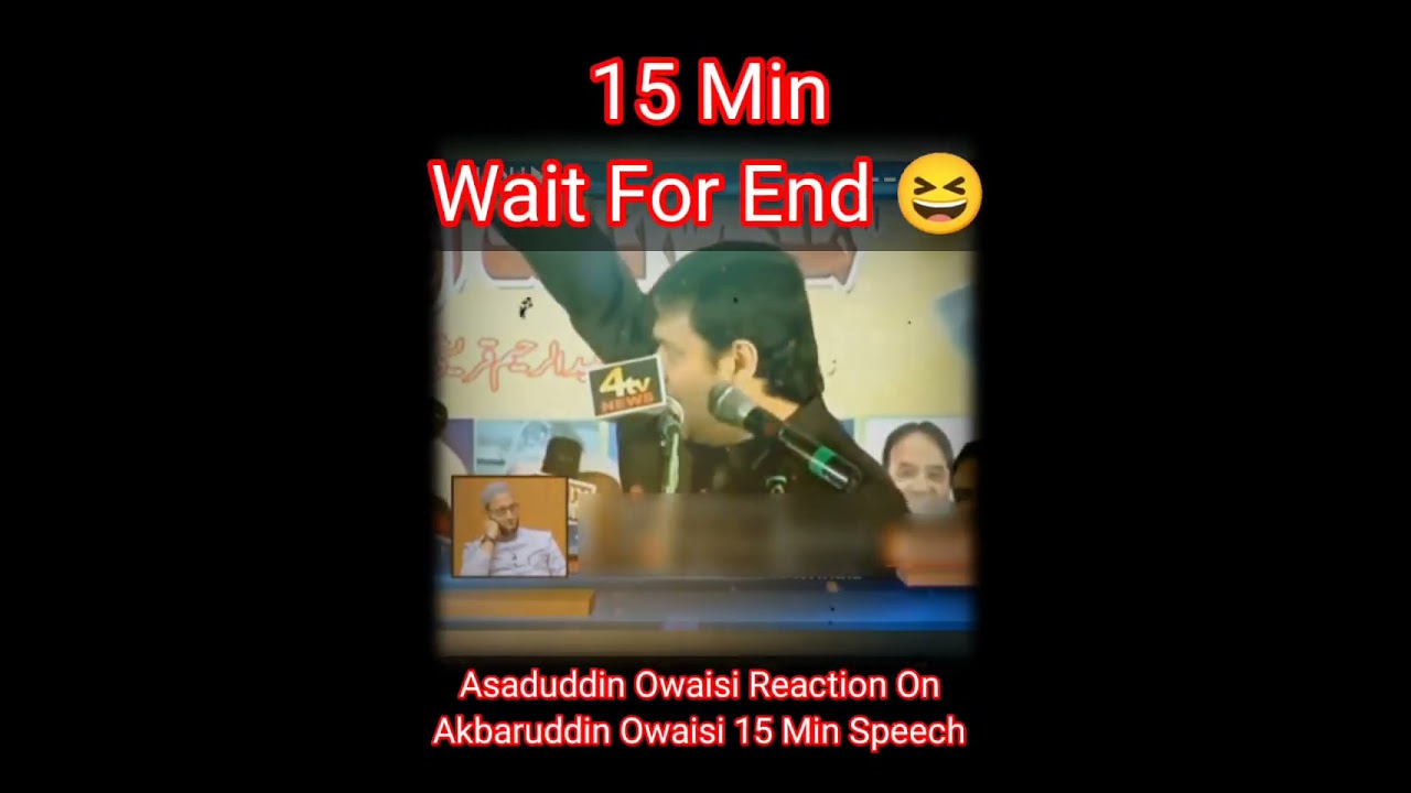 15 Minutes Ke Liye Police Ko Hatado  Asaduddin Owaisi Reaction On Akbaruddin Owaisi 15 Min Speech