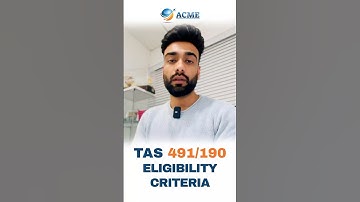 Eligibility Criteria for the TAS 491 & 190 | ACME MIGRATION