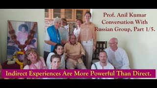 Prof. Anil Kumar's Conversation With Russian Group, 31.01 2024, Part 1/5 (With Subtitles).