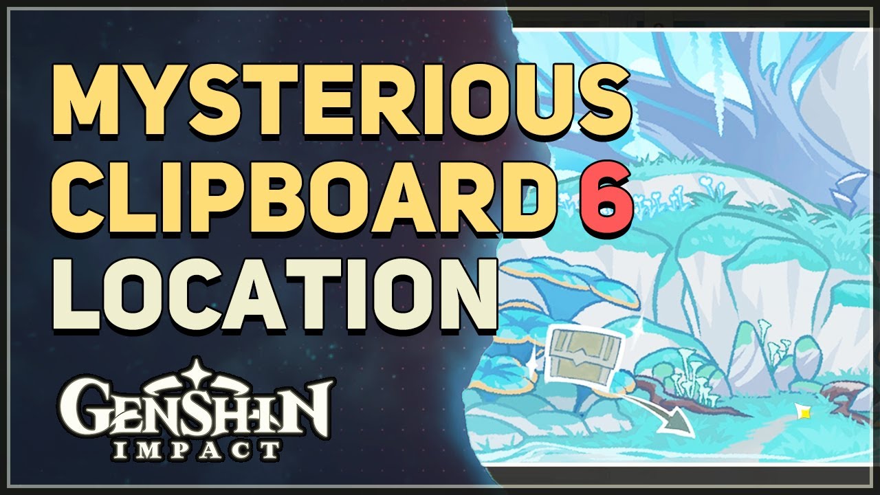 Mysterious Clipboard 6 Location Genshin Impact YouTube