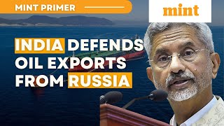 India defends oil exports post EU’s Russian fuel call | Mint Primer | Mint