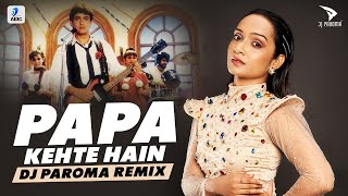Papa Kehte Hain Bada Naam Karega (Remix) | DJ Paroma | Qayamat Se Qayamat Tak | Aamir Khan