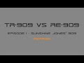 Re909 vs tr909  sunshine jones 909 reprise