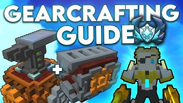 ULTIMATE GEARCRAFTING GUIDE | Trove