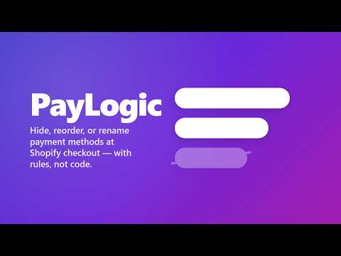 PayLogic — Hide payment methods at Shopify checkout (no-code rules)