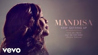 Video thumbnail of "Mandisa - Keep Getting Up (Audio)"