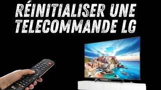 Comment réinitialiser une télécommande tv lg