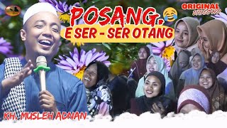 Ceramah paling Seru & Lucu || KH. Musleh Adnan Terbaru 2025