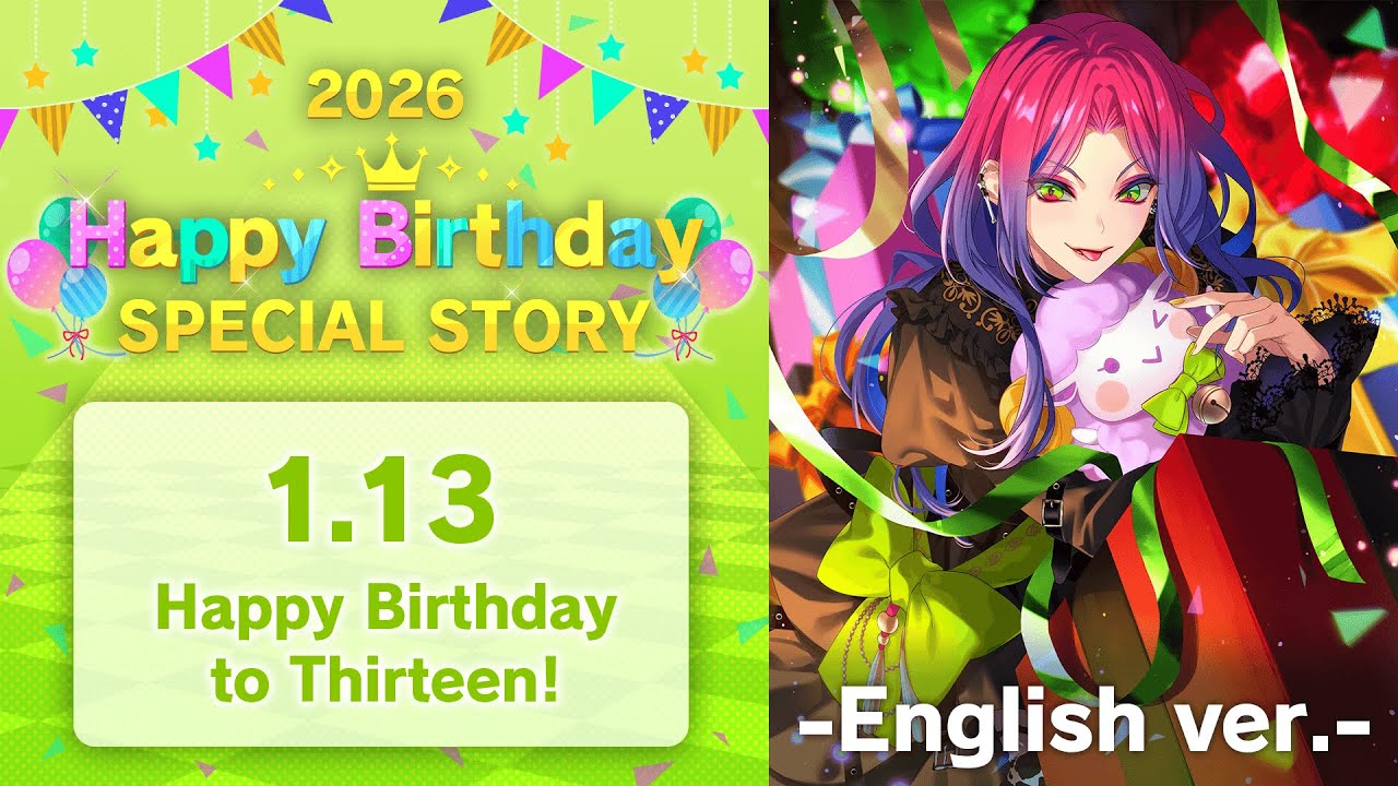 Happy Birthday, Thirteen! Special 2025 Story - English Ver - - YouTube