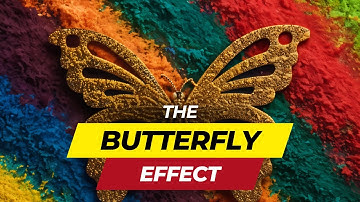The Butterfly Effect- Simplified