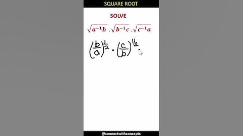 SOLVE  √(𝒂^(−𝟏) 𝒃 )  . √(𝒃^(−𝟏) 𝒄)  .√(𝒄^(−𝟏) 𝒂) #maths     ,#shorts  ,#algebra