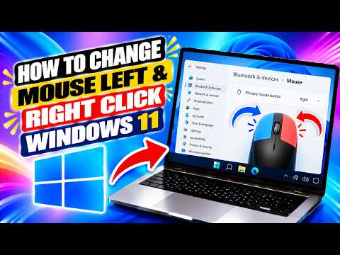 How to Change Mouse Left and Right Click Windows 11 (2026)