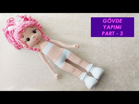 Pembe Saçlı Bebek Gövde Yapımı 3. Bölüm (amigurumi doll tutorial)English subtitle
