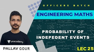 Probablity  Of Independent  Events  | L:25  | Engineering Mathematics | ESE | OFFICERS BATCH