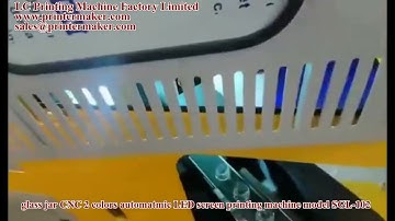 glass jar CNC 2 colors automatmic LED screen printing machine model SGL-102