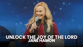Prophetic Word: Unlock the Joy of the Lord | Jane Hamon