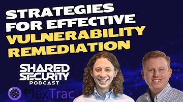 Data Overload in Vulnerability Remediation: Insights with PlexTrac