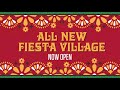 Fiesta Village Now Open