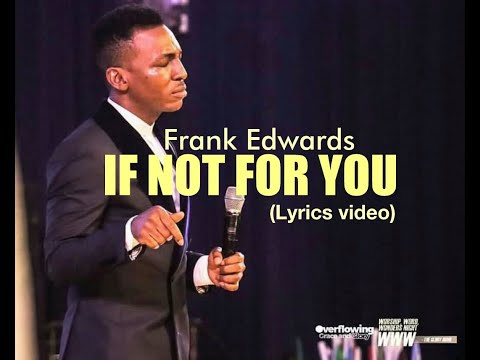 Frank Edwards - If Not For You