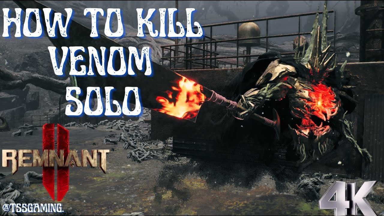 Easy to Kill Venom Monster Solo Remnant - 2 | Boss Monster | How To Kill Venom |