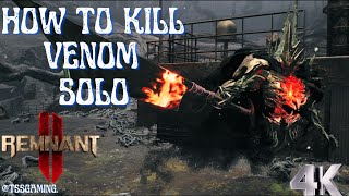 Easy to Kill Venom Monster Solo Remnant - 2 | Boss Monster | How To Kill Venom |