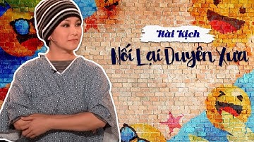 Hài Kịch "Nối Lại Duyên Xưa" - Chí Tài, Việt Hương, Hoài Tâm, Hương Thủy,... - PBN 122