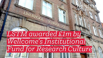 LSTM awarded £1m by Wellcome