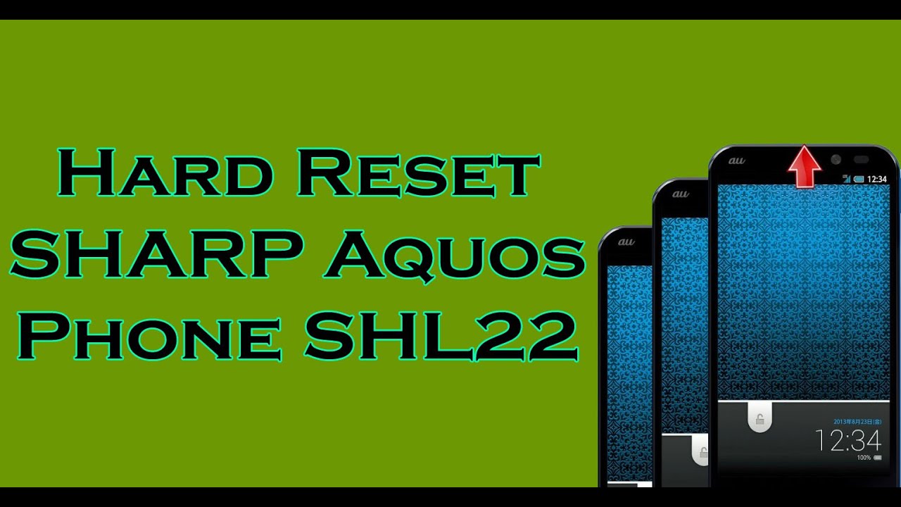 Hard Reset SHARP Aquos Phone SHL22
