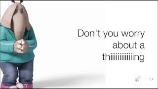Don’t you worry about a thing lyrics.