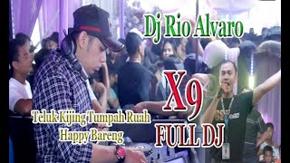 Full Dj Rio alvaro 'X9 Entertainment' Live Teluk Kijing