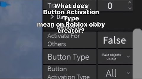 What does “Button Activation Type” mean in Roblox obby creator?