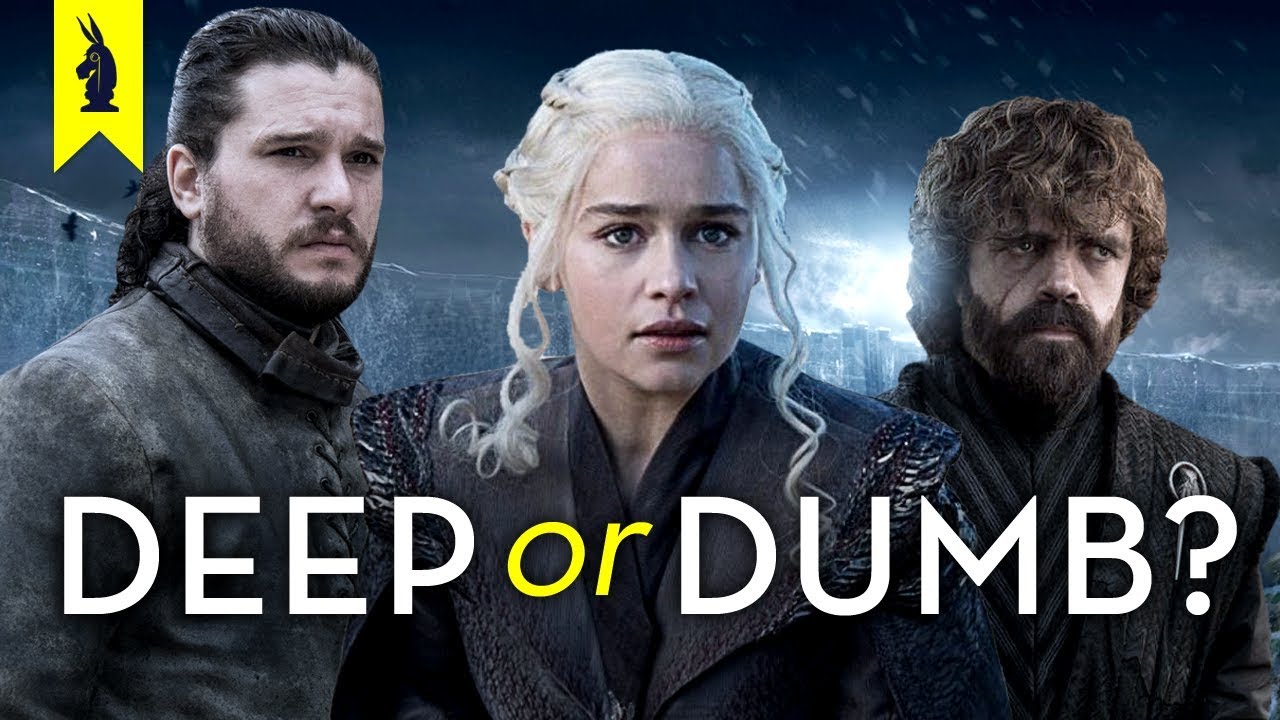 Game of Thrones Finale: Is It Deep or Dumb? – Wisecrack Edition Game of Thrones Finale: Is It Deep or Dumb? – Wisecrack Edition