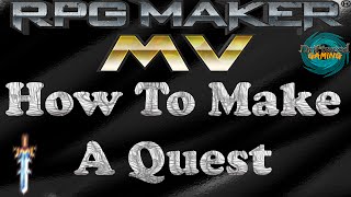 RPG Maker MV Tutorial How to Make a Quest