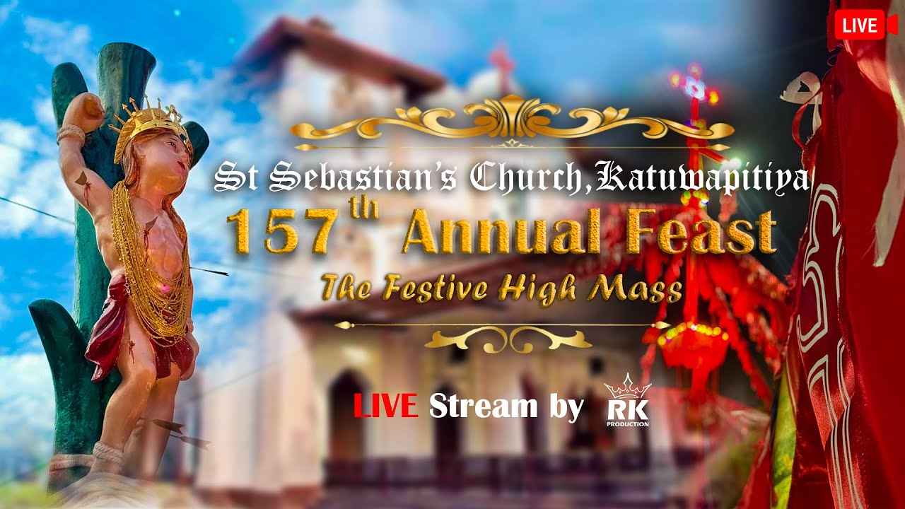 St. Sebastian's Church in Katuwapitiya    of   The Festive High Mass