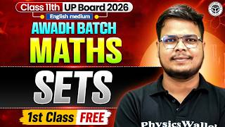 Class 11th MATHS --- SETS | Chapter 1 | Awadh Batch | UP Board 2027 Wealth