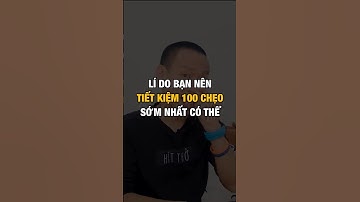 Lí do bạn nên tiết kiệm 100 triệu càng sớm càng tốt! | Nguyễn Hữu Trí #shorts #im