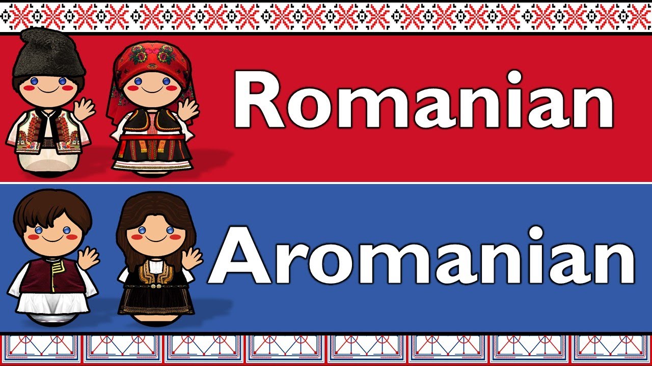 ROMANIAN  AROMANIAN