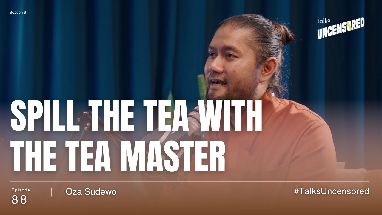 Spill The Tea with The Tea Master ft. Oza Sudewo Uncensored with Andini Effendi ep.88