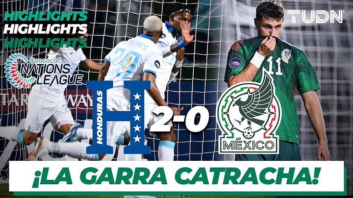 Resumen y goles | Honduras 2-0 México | CONCACAF Nations League