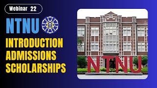 Webinar #22 : NTNU : Introduction | Admissions | Scholarships | International Affairs Office, NTNU