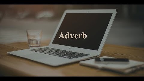 ADVERBS - Parts of Speech Lesson 5 - Basic English Grammar - What is an Adverb and what it modifies.