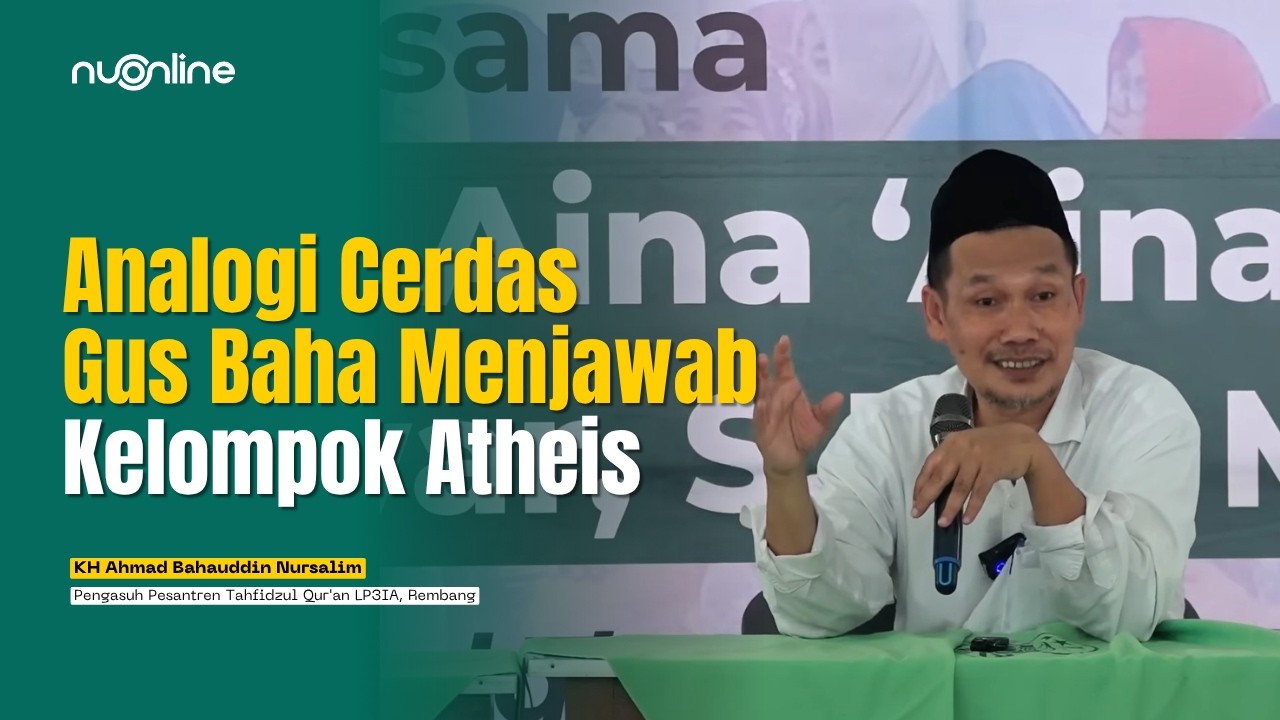 Gus Baha: Logika Keimanan, Kebaikan Tanpa Tuhan & Menghadapi Tabiat Perempuan | [Full Ceramah]