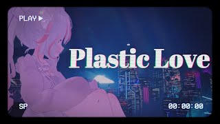 Plastic Love [Shironekonya]